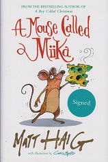 A Mouse Called Miika by Matt Haig
